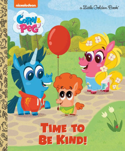Time to Be Kind! (Corn & Peg) by Annie Cooke, Benjamin Burch, Hardcover Barnes & Noble®