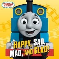 Title: Happy, Sad, Mad, and Glad! (Thomas & Friends), Author: Random House