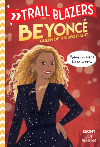 Trailblazers: Beyoncé: Queen of the Spotlight
