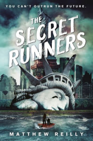 Title: The Secret Runners, Author: Matthew Reilly