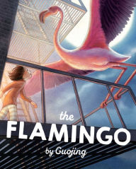 Title: The Flamingo: A Graphic Novel Chapter Book, Author: Guojing