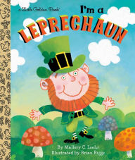 Title: I'm a Leprechaun, Author: Mallory Loehr