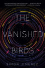The Vanished Birds: A Novel