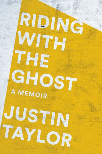 Riding with the Ghost: A Memoir