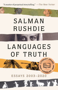 Title: Languages of Truth: Essays 2003-2020, Author: Salman Rushdie