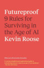 Futureproof: 9 Rules for Surviving in the Age of AI