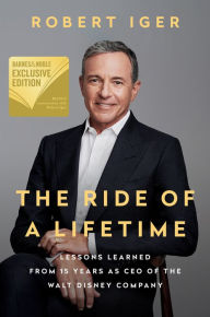 Free ebook downloads for resale The Ride of a Lifetime: Lessons Learned from 15 Years as CEO of the Walt Disney Company by Robert Iger 9780593134108 English version RTF