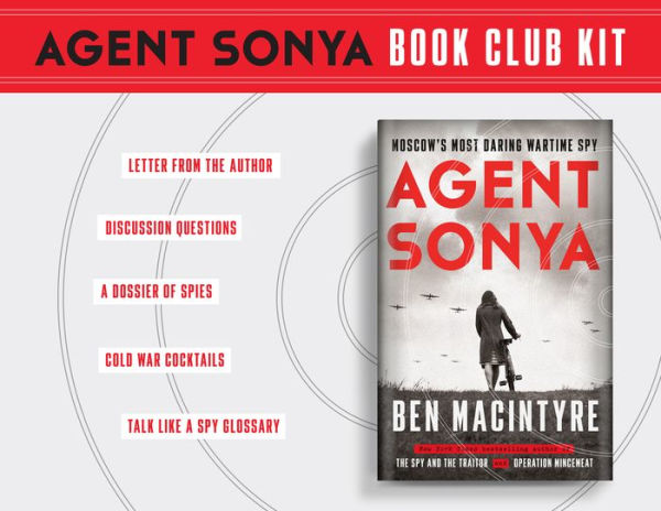 Agent Sonya: Moscow's Most Daring Wartime Spy