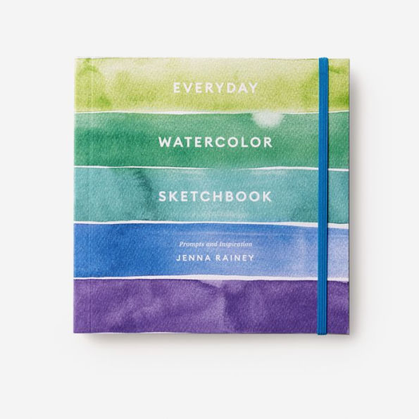 Everyday Watercolor Sketchbook: Prompts and Inspiration