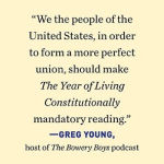 Alternative view 5 of The Year of Living Constitutionally: One Man's Humble Quest to Follow the Constitution's Original Meaning