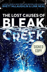 Title: The Lost Causes of Bleak Creek (Signed Book), Author: Rhett McLaughlin