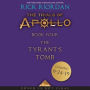 The Tyrant's Tomb (The Trials of Apollo Series #4)