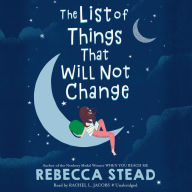 Title: The List of Things That Will Not Change, Author: Rebecca Stead