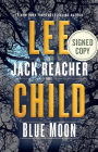 Blue Moon (Signed Book) (Jack Reacher Series #24)