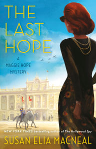 Title: The Last Hope (Maggie Hope Mystery #11), Author: Susan Elia MacNeal
