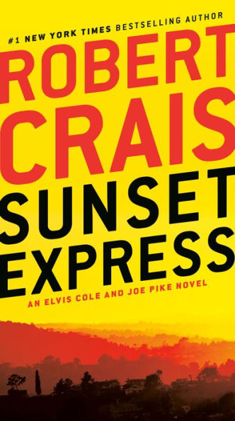 Sunset Express (Elvis Cole and Joe Pike Series #6)