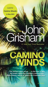 Title: Camino Winds: A Novel, Author: John Grisham