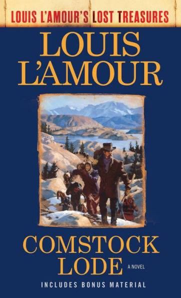 Comstock Lode (Louis L'Amour's Lost Treasures): A Novel