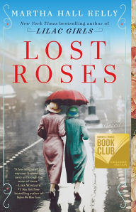 Title: Lost Roses (Barnes & Noble Book Club Edition), Author: Martha Hall Kelly