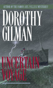 Title: Uncertain Voyage: A Novel, Author: Dorothy Gilman