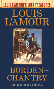 Title: Borden Chantry (Louis L'Amour's Lost Treasures), Author: Louis L'Amour