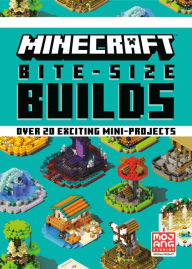 Title: Minecraft Bite-Size Builds, Author: Mojang AB