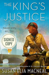 Title: The King's Justice (Signed Book) (Maggie Hope Series #9), Author: Susan Elia MacNeal