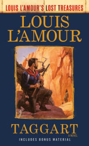 Title: Taggart (Louis L'Amour's Lost Treasures): A Novel, Author: Louis L'Amour