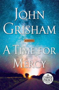 Title: A Time for Mercy, Author: John Grisham