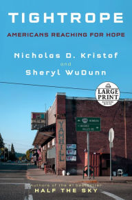 Title: Tightrope: Americans Reaching for Hope, Author: Nicholas D. Kristof