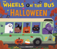 Title: The Wheels on the Bus at Halloween, Author: Sarah Kieley