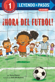 Title: ¡Hora del fútbol! (Soccer Time! Spanish Edition), Author: Terry Pierce