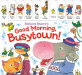 Alternative view 1 of Richard Scarry's Good Morning, Busytown!