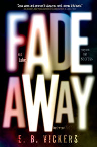 Title: Fadeaway, Author: E. B. Vickers