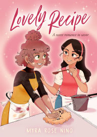 Title: Lovely Recipe: (A Graphic Novel), Author: Myra Rose Nino