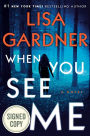 When You See Me (Signed Book) (Detective D. D. Warren Series #11)