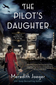 Title: The Pilot's Daughter, Author: Meredith Jaeger