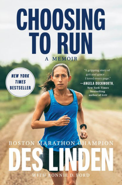 Choosing to Run: A Memoir by Des Linden, Hardcover