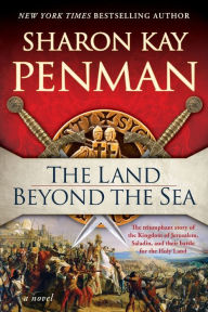 Title: The Land Beyond the Sea, Author: Sharon Kay Penman