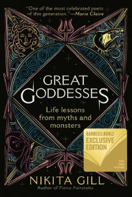 Book free online download Great Goddesses: Life Lessons from Myths and Monsters by Nikita Gill