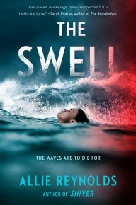 Title: The Swell, Author: Allie Reynolds