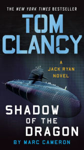 Title: Tom Clancy Shadow of the Dragon, Author: Marc Cameron