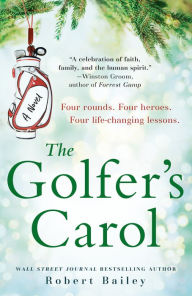 Title: The Golfer's Carol, Author: Robert Bailey