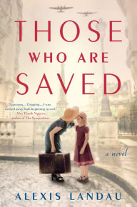 Title: Those Who Are Saved, Author: Alexis Landau