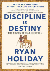 Title: Discipline Is Destiny: The Power of Self-Control, Author: Ryan Holiday