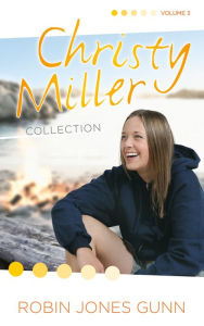 Title: Christy Miller Collection, Vol 3, Author: Robin Jones Gunn