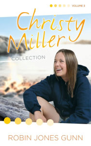Title: Christy Miller Collection, Vol 3, Author: Robin Jones Gunn