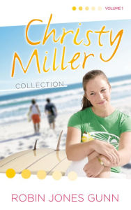 Title: Christy Miller Collection, Vol 1, Author: Robin Jones Gunn