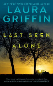Title: Last Seen Alone, Author: Laura Griffin