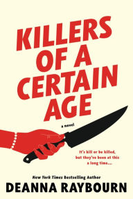 Title: Killers of a Certain Age, Author: Deanna Raybourn
